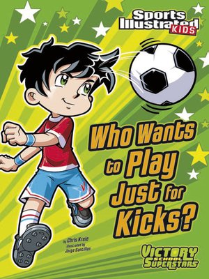 cover image of Who Wants to Play Just for Kicks?